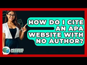 How Do I Cite An APA Website With No Author? - The Language Library