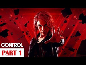 Control - 100% Walkthrough No Commentary - Part 1 [PS4 PRO]