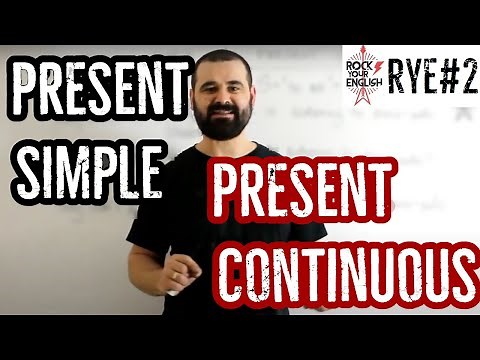 Present Simple vs. Present Continuous | ROCK YOUR ENGLISH #2