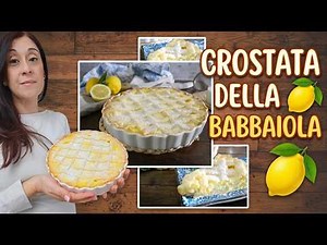 CROSTATA DELLA BABBAIOLA 🍋 crostata al limone- La cucina di Rita