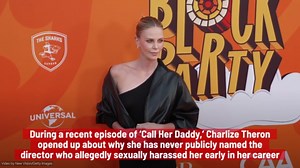 Why Charlize Theron Didn’t Name Her Alleged Hollywood Harasser