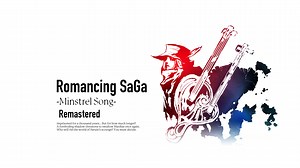 Romancing SaGa: Minstrel Song Remastered announced