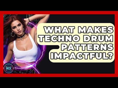 What Makes Techno Drum Patterns Impactful? - Electronic Mix Masters