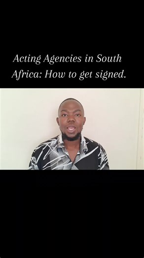 Acting Agencies in South Africa: How to Get Signed