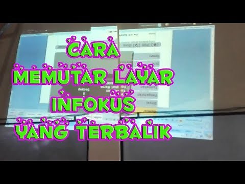 CARA MENGATUR TAMPILAN PROYEKTOR (INFOCUS)YANG TERBALIK