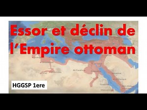 [HGGSP 1ere] Essor et déclin de l'Empire ottoman
