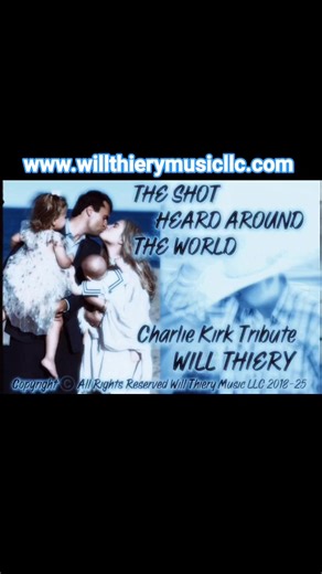 Please Like, Share and Follow Will Thiery The Song TJE SHOT HEARD AROUND THE WORLD TRIBUTE SONG TO CHARLIE KIRK #willthiery #songwritersofyoutube #NashvilleSound #countryrock #AmericanSpirit #firstresponders #FaithAndFire #heartandsoulmusic #nevergiveup #RoadToRedemption #usareels #usa #tiktok #youtubeshorts #Youtube #courage #charlie #love #God #jesus #fypシ #fypchallenge #fypreelsシ゚viralシ #fbreelsfypシ゚viralシ #music #courage #fypシ #fbreelsfypシ゚viralシ | Thiery William