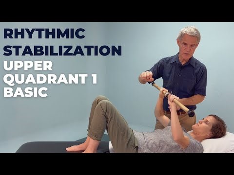 Rhythmic Stabilization - Upper Quadrant 1 - Basic