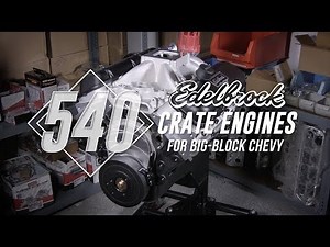 Edelbrock 540 RPM Crate Engine