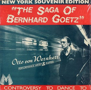 Otto Von Wernherr - The Saga Of Bernhard Goetz