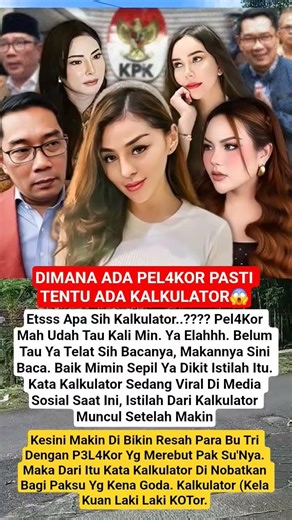 DIMANA ADA PEL4KOR PASTI TENTU ADA KALKULATOR#gosipartis #treding #ridwankamil