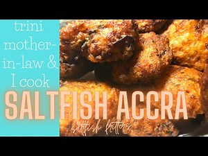 Trini Saltfish Accra (Fritters) Recipe | TriniCookBook