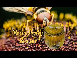 #566 HOW TO MAKE A RESIN HONEY BEE JAR!!