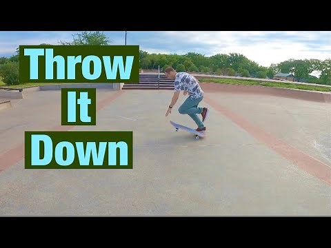 How to Throw Down Your Skateboard - Beginner Skate Trick Tip Tutorial