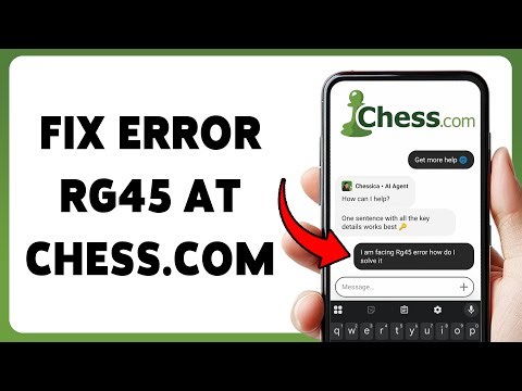 How To Fix Error RG45 At Chess.com | Troubleshoot Chess Error IP Address Issue 2026