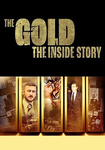 The Gold: The Inside Story - watch streaming online