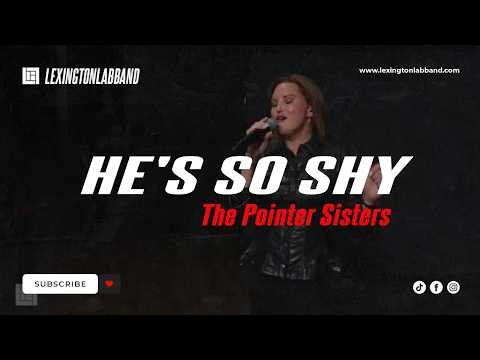 He's So Shy [Pointer Sisters] • Lexington Lab Band