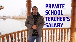 138K views · 2.1K reactions | Private School Teacher's Salary | Kashmir Invisible Lives | Facebook