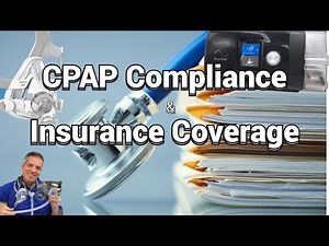 CPAP Compliance & Insurance Coverage Explained