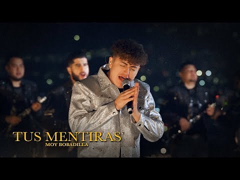 Moy Bobadilla - Tus Mentiras (Video Oficial)