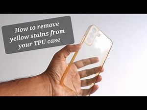 How to remove yellow color of TPU case