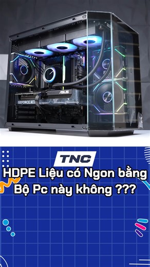 Build PC tại TNC là ngon nuôn | TNC Store