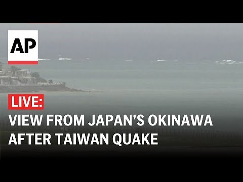 LIVE: View from Japan’s Okinawa after Taiwan earthquake, tsunami alert lowered