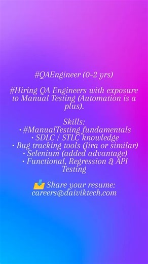 Software Testing Jobs | QA Jobs | Manual Testing | Testing Jobs on Instagram: "#QAEngineer (0–2 yrs) #Hiring QA Engineers with exposure to Manual Testing (Automation is a plus). Skills: • #ManualTesting fundamentals • SDLC / STLC knowledge • Bug tracking tools (Jira or similar) • Selenium (added advantage) • Functional, Regression & API Testing 📩 Share your resume: careers@daiviktech.com . . . . . . . . . . #softwaretestingjobs #tester qa softwaretesting manualtesting software job testingjobs j