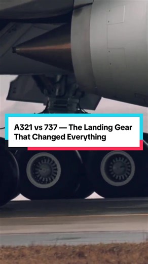 A321 vs 737: The Landing Gear That Changed Everything