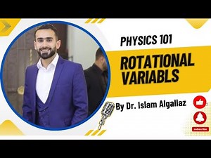 Physics 101: Ch (10) - Part (1) "Rotational Variables"