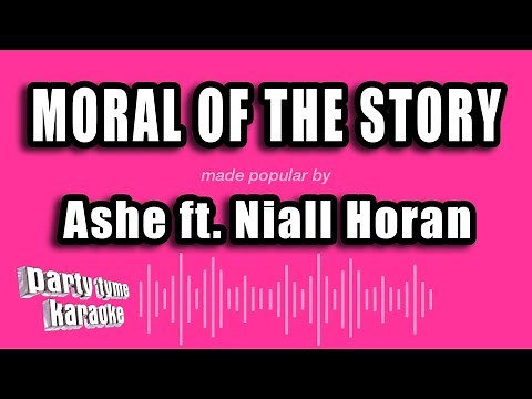 Ashe ft. Niall Horan - Moral of the Story (Karaoke Version)