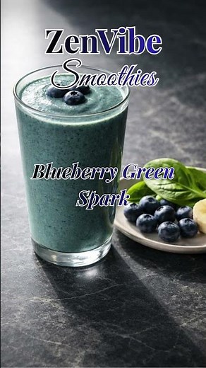 Blueberry Green Spark #zenvibesmoothies