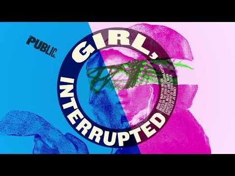 GIRL, INTERRUPTED Teaser | The Public Theater