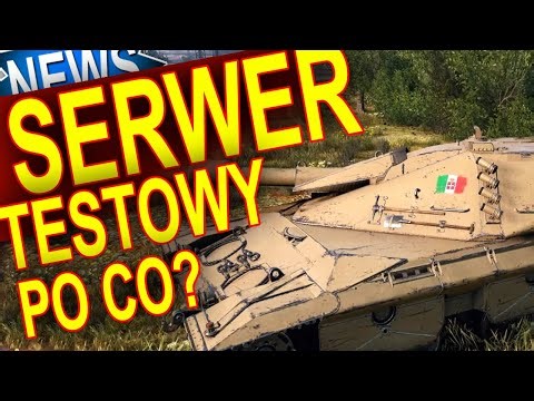 What is the test server for? - World of Tanks