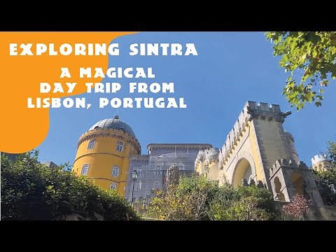 Exploring Sintra – A Magical Day Trip from Lisbon, Portugal 🇵🇹