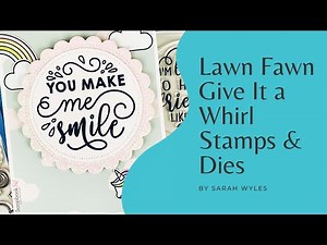 Lawn Fawn | Give it a Whirl Stamps + Dies | Card Making Tutorial