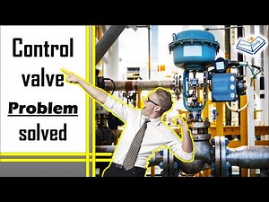 instrumentation pneumatic control valve repair and control valve troubleshooting