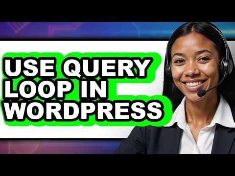 How to Use Query Loop in WordPress 2025 - Easy Guide