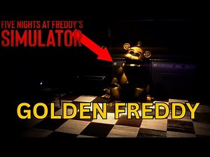 I FOUND GOLDEN FREDDY! (Fnaf simulator Rebirth)
