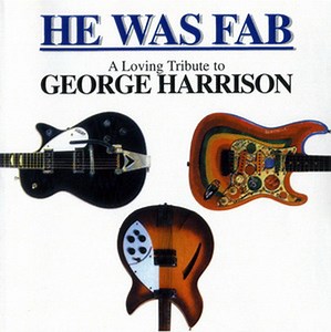 Various - He Was Fab: A Loving Tribute To George Harrison