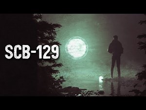 "SCB-129" Creepypasta