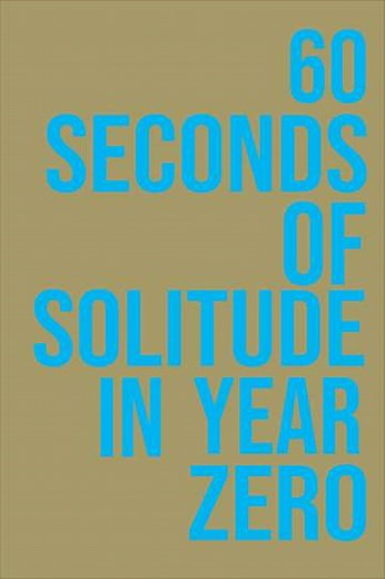 60 Seconds of Solitude in Year Zero - Movie