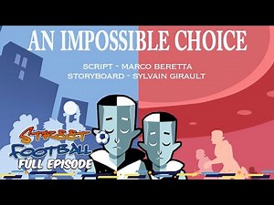 An Impossible Choice - Street Football ⚽ FULL EPISODE ⚽ Season 1, Episode 9