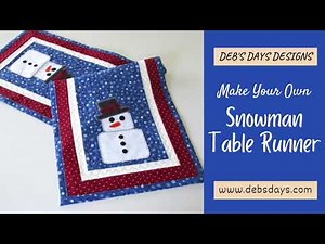 Snowman Table Runner : Quilted Winter Holiday Project Tutorial