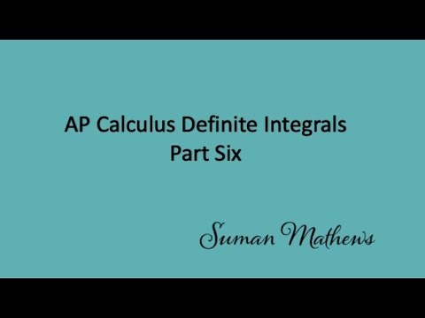 AP Calculus Definite Integrals Part Six