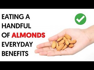 What Eating a Handful of Almonds Every Day Does For Your Body