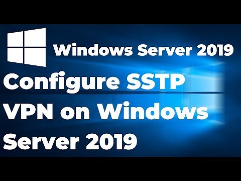 26. How to configure SSTP VPN on Windows Server 2019