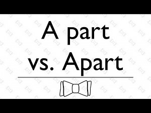 Usage Rules | A part vs. Apart