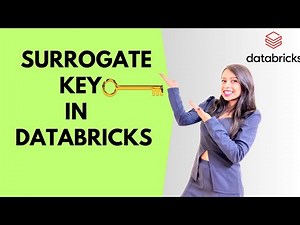 4. Strategies to create Surrogate keys in Spark-Databricks