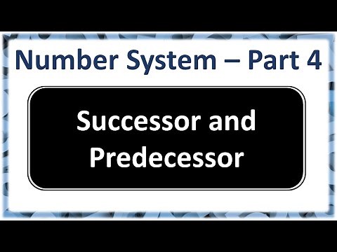 Number System Part 4 - Successor and Predecessor - how to find successor of a number